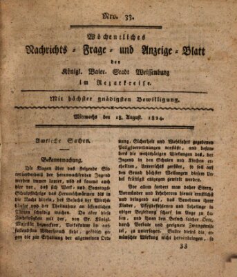 Wöchentliches Nachrichts-, Frage- und Anzeige-Blatt der Königlich Bayerischen Stadt Weissenburg in Mittelfranken Mittwoch 18. August 1824