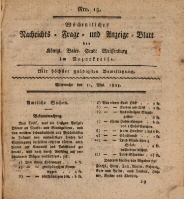 Wöchentliches Nachrichts-, Frage- und Anzeige-Blatt der Königlich Bayerischen Stadt Weissenburg in Mittelfranken Mittwoch 11. Mai 1825