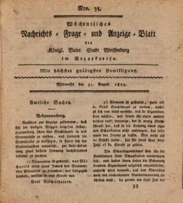 Wöchentliches Nachrichts-, Frage- und Anzeige-Blatt der Königlich Bayerischen Stadt Weissenburg in Mittelfranken Mittwoch 31. August 1825