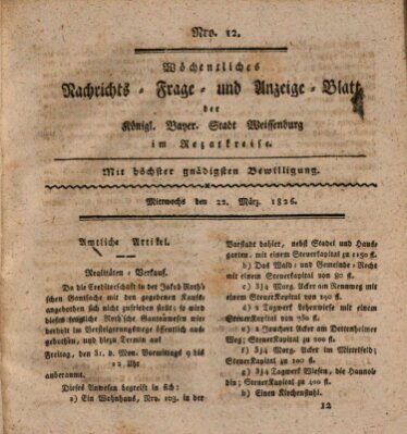 Wöchentliches Nachrichts-, Frage- und Anzeige-Blatt der Königlich Bayerischen Stadt Weissenburg in Mittelfranken Mittwoch 22. März 1826