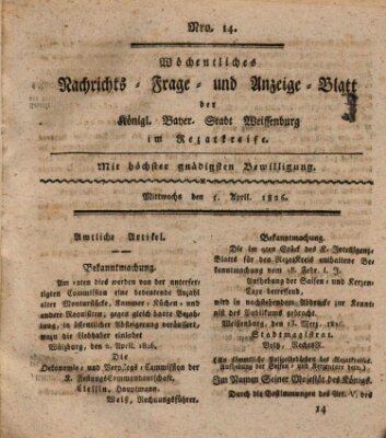 Wöchentliches Nachrichts-, Frage- und Anzeige-Blatt der Königlich Bayerischen Stadt Weissenburg in Mittelfranken Mittwoch 5. April 1826