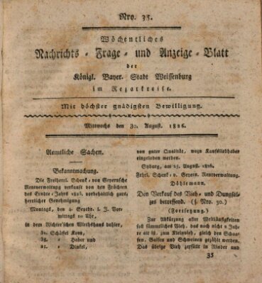 Wöchentliches Nachrichts-, Frage- und Anzeige-Blatt der Königlich Bayerischen Stadt Weissenburg in Mittelfranken Mittwoch 30. August 1826