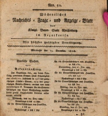 Wöchentliches Nachrichts-, Frage- und Anzeige-Blatt der Königlich Bayerischen Stadt Weissenburg in Mittelfranken Mittwoch 13. Dezember 1826