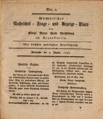 Wöchentliches Nachrichts-, Frage- und Anzeige-Blatt der Königlich Bayerischen Stadt Weissenburg in Mittelfranken Dienstag 9. Januar 1827