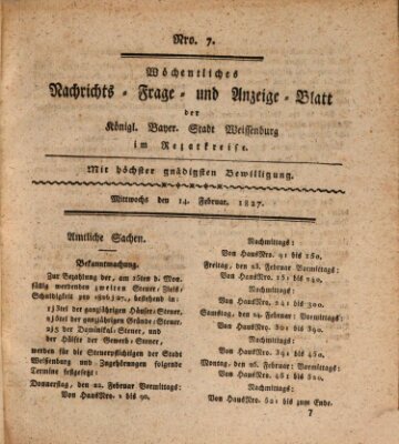 Wöchentliches Nachrichts-, Frage- und Anzeige-Blatt der Königlich Bayerischen Stadt Weissenburg in Mittelfranken Mittwoch 14. Februar 1827