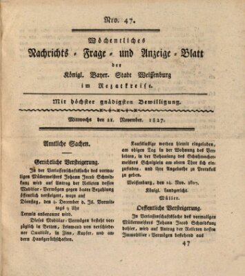 Wöchentliches Nachrichts-, Frage- und Anzeige-Blatt der Königlich Bayerischen Stadt Weissenburg in Mittelfranken Mittwoch 21. November 1827