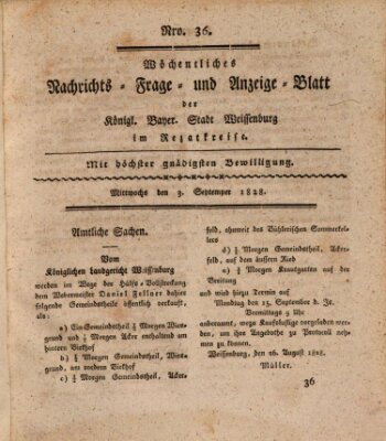 Wöchentliches Nachrichts-, Frage- und Anzeige-Blatt der Königlich Bayerischen Stadt Weissenburg in Mittelfranken Mittwoch 3. September 1828