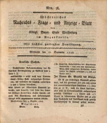 Wöchentliches Nachrichts-, Frage- und Anzeige-Blatt der Königlich Bayerischen Stadt Weissenburg in Mittelfranken Mittwoch 17. September 1828