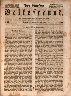 Der deutsche Volksfreund (Würzburger Conversationsblatt) Dienstag 13. Juni 1848