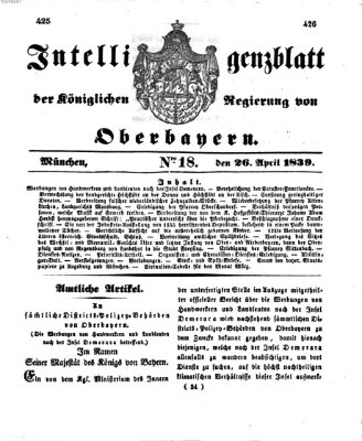 Intelligenzblatt der Königlich Bayerischen Regierung von Oberbayern (Münchner Intelligenzblatt) Freitag 26. April 1839