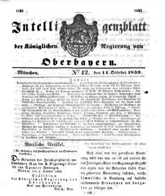 Intelligenzblatt der Königlich Bayerischen Regierung von Oberbayern (Münchner Intelligenzblatt) Freitag 11. Oktober 1839