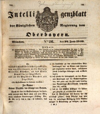 Intelligenzblatt der Königlich Bayerischen Regierung von Oberbayern (Münchner Intelligenzblatt) Freitag 26. Juni 1840