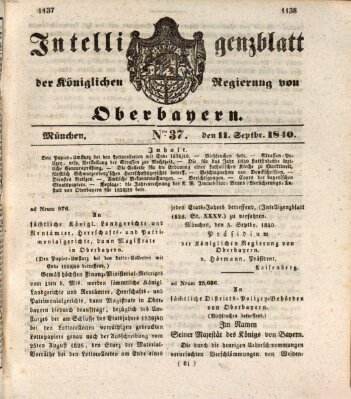 Intelligenzblatt der Königlich Bayerischen Regierung von Oberbayern (Münchner Intelligenzblatt) Freitag 11. September 1840