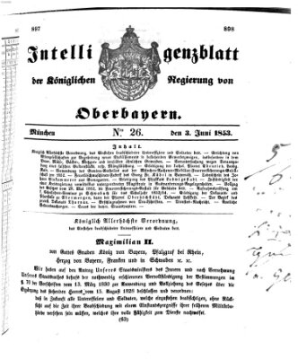 Intelligenzblatt der Königlichen Regierung von Oberbayern (Münchner Intelligenzblatt) Freitag 3. Juni 1853