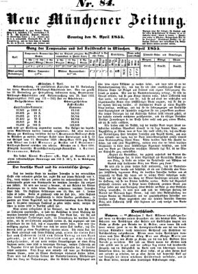 Neue Münchener Zeitung (Süddeutsche Presse) Sonntag 8. April 1855