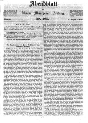 Neue Münchener Zeitung. Morgenblatt (Süddeutsche Presse) Montag 4. August 1856