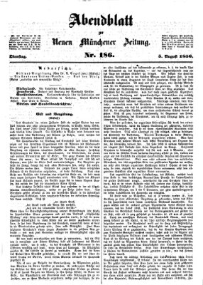 Neue Münchener Zeitung. Morgenblatt (Süddeutsche Presse) Dienstag 5. August 1856