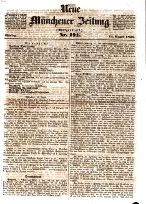 Neue Münchener Zeitung. Morgenblatt (Süddeutsche Presse) Montag 11. August 1856