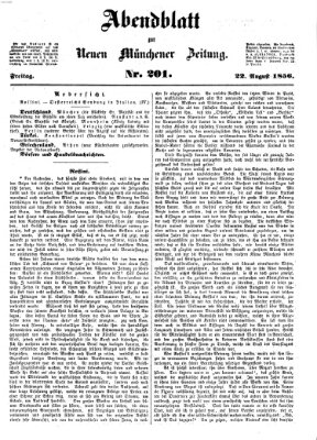 Neue Münchener Zeitung. Morgenblatt (Süddeutsche Presse) Freitag 22. August 1856