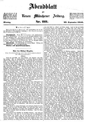 Neue Münchener Zeitung. Morgenblatt (Süddeutsche Presse) Montag 22. September 1856