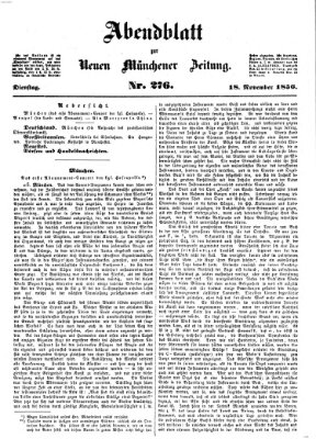 Neue Münchener Zeitung. Morgenblatt (Süddeutsche Presse) Dienstag 18. November 1856