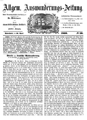 Allgemeine Auswanderungs-Zeitung Freitag 16. April 1858