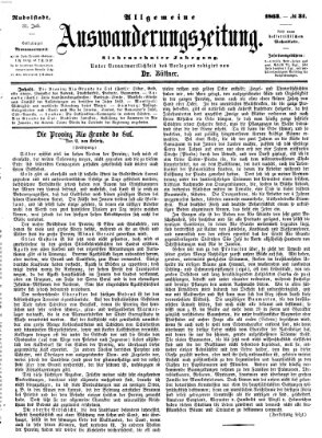 Allgemeine Auswanderungs-Zeitung Freitag 31. Juli 1863