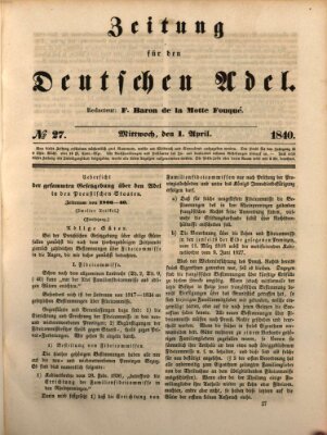 Zeitung für den deutschen Adel Mittwoch 1. April 1840