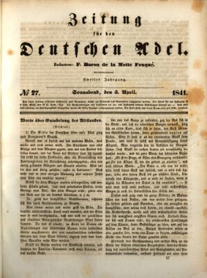 Zeitung für den deutschen Adel Samstag 3. April 1841