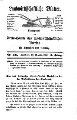 Landwirtschaftliche Blätter für Schwaben und Neuburg Freitag 14. November 1862