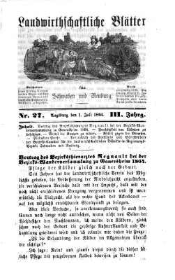 Landwirtschaftliche Blätter für Schwaben und Neuburg Freitag 1. Juli 1864