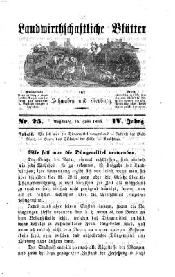 Landwirtschaftliche Blätter für Schwaben und Neuburg Freitag 16. Juni 1865