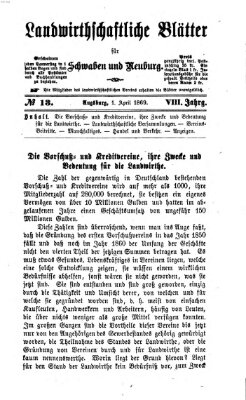 Landwirtschaftliche Blätter für Schwaben und Neuburg Donnerstag 1. April 1869