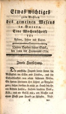 Etwas Wichtiges zum Besten des gemeinen Wesens in Baiern Samstag 10. Juli 1779