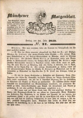 Münchener Morgenblatt Freitag 31. Juli 1840