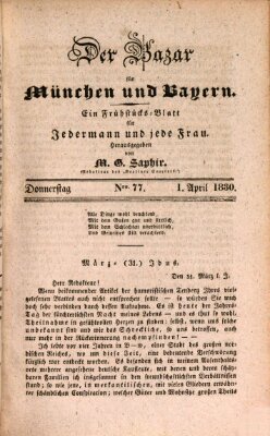 Der Bazar für München und Bayern Donnerstag 1. April 1830