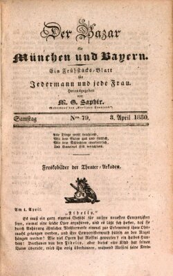 Der Bazar für München und Bayern Samstag 3. April 1830