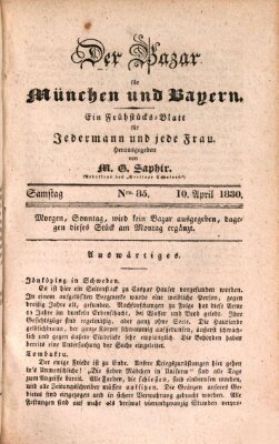 Der Bazar für München und Bayern Samstag 10. April 1830