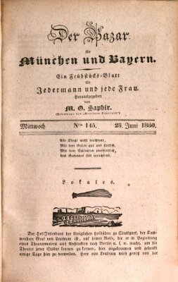 Der Bazar für München und Bayern Mittwoch 23. Juni 1830