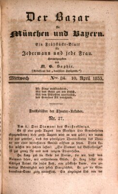 Der Bazar für München und Bayern Mittwoch 10. April 1833