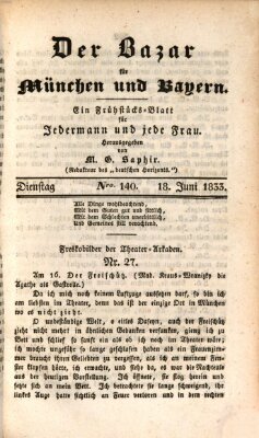 Der Bazar für München und Bayern Dienstag 18. Juni 1833