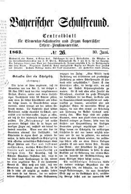 Bayerischer Schulfreund Dienstag 30. Juni 1863