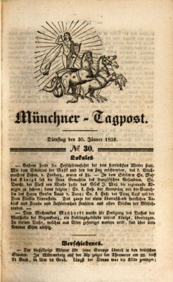 Münchener Tagpost (Münchener Morgenblatt) Dienstag 30. Januar 1838