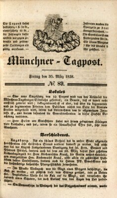 Münchener Tagpost (Münchener Morgenblatt) Freitag 30. März 1838