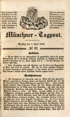 Münchener Tagpost (Münchener Morgenblatt) Samstag 7. April 1838