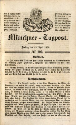 Münchener Tagpost (Münchener Morgenblatt) Freitag 13. April 1838