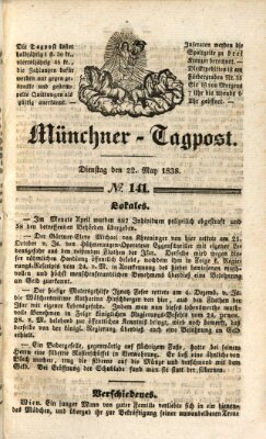 Münchener Tagpost (Münchener Morgenblatt) Dienstag 22. Mai 1838
