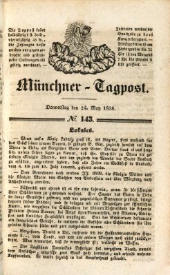 Münchener Tagpost (Münchener Morgenblatt) Donnerstag 24. Mai 1838