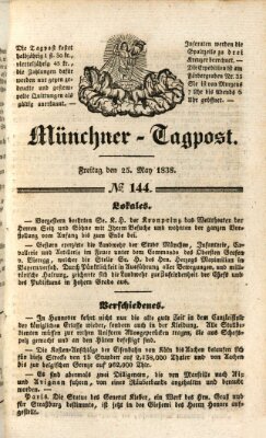 Münchener Tagpost (Münchener Morgenblatt) Freitag 25. Mai 1838