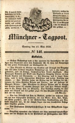 Münchener Tagpost (Münchener Morgenblatt) Sonntag 27. Mai 1838